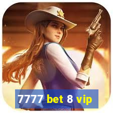 7777 bet 8 vip